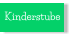 Kinderstube